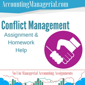 Conflict Management Assignment & Homework Help